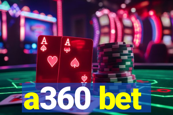 a360 bet